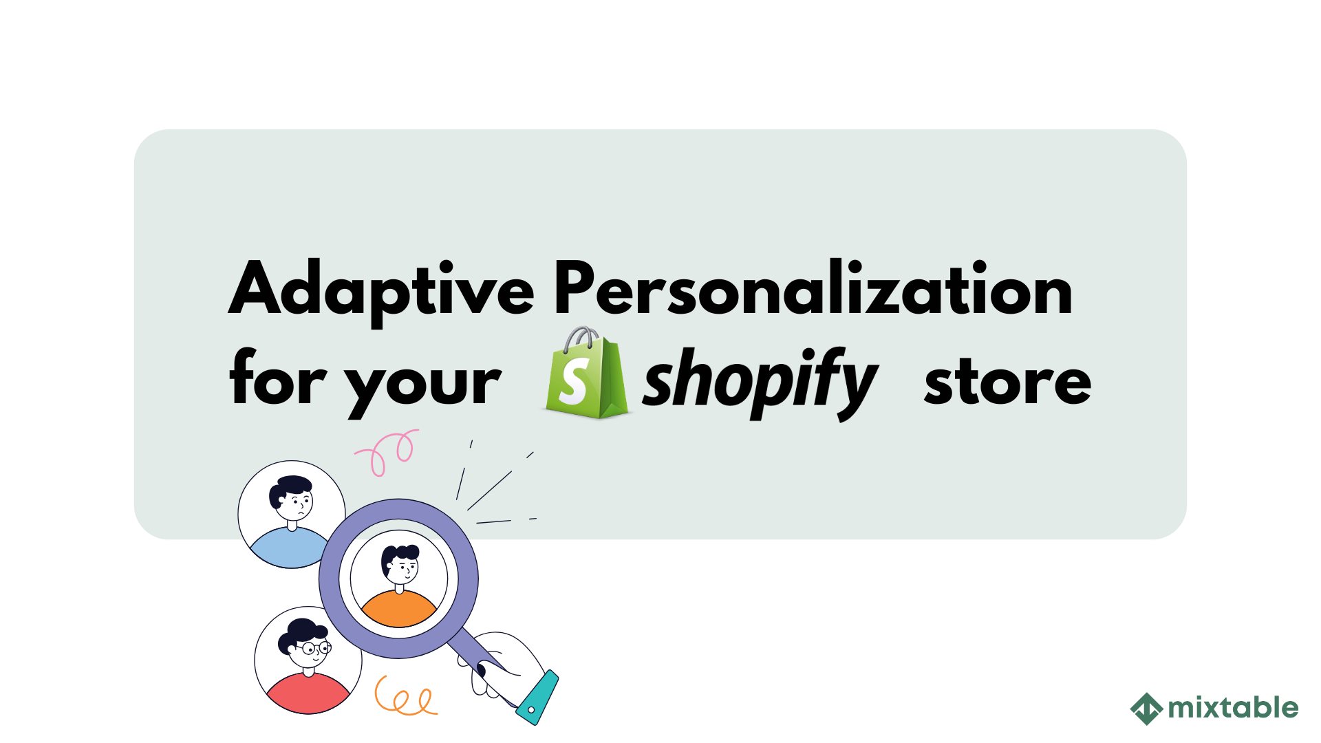 Adaptive Personalization in Shopify: Delivering Relevant Experiences as Customer Needs Shift