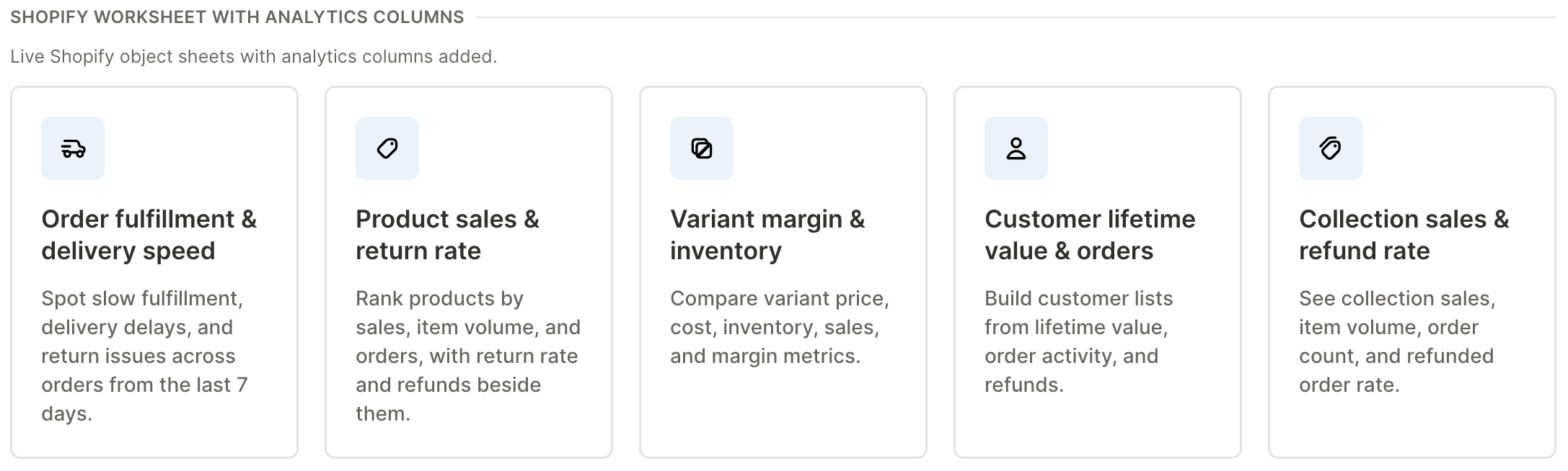 Ready-made Shopify worksheets with analytics columns for orders, products, variants, customers, and collections