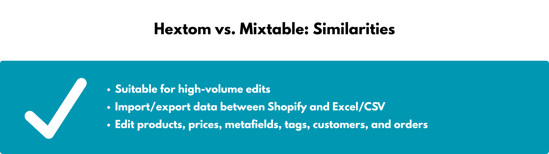 Comparison - Hextom and Mixtable: Similarities